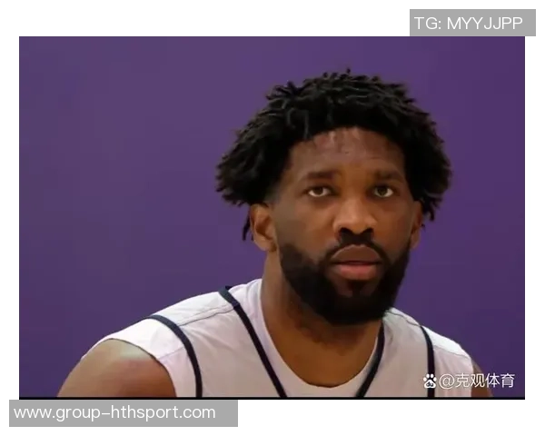 恩比德逆转表现引发争议替补席与奇才球迷激烈对抗